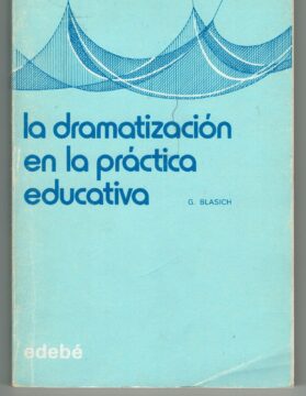 Portada La dramatización en la práctica educativa